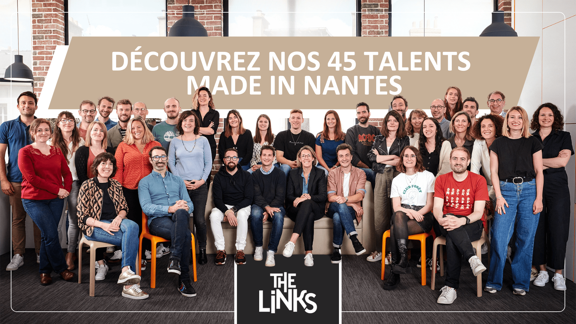 The Links, découvrez nos 45 talents made in Nantes